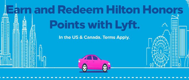 Advertisement showing you can earn and redeem Hilton Honors points with Lyft