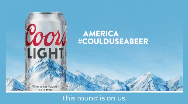 Coors Light "American Could Use A Beer" #coulduseabeer campaign
