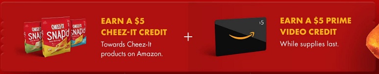 Earn a $5 Cheeze-It credit + Earn a $5 Prime Video credit