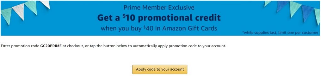 Promo Code GC20PRIME gives $10 Amazon credit when buying $40 Amazon gift card during Prime Day