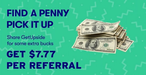 GetUpside Promo Code $7.77 per referral bonus